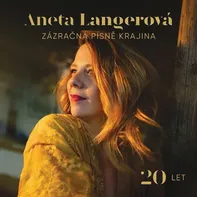 Zázračná písně krajina: 20 let - Langerová Aneta [2CD]