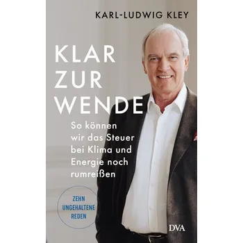 Klar zur Wende - Kley, Karl-Ludwig