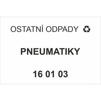 Značení Ostatní odpady 160103 - Pneumatiky Samolepka PVC A7 (105 x 74 mm)