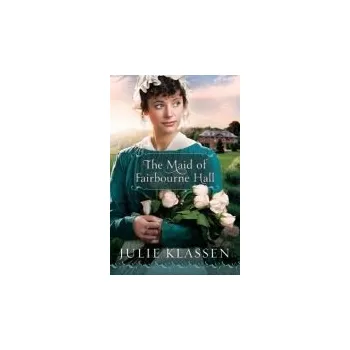 Cizojazyčná kniha Maid of Fairbourne Hall - Klassen, Julie