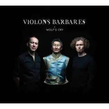 Zahraniční hudba CD Violons Barbares: Wolf's Cry 2018