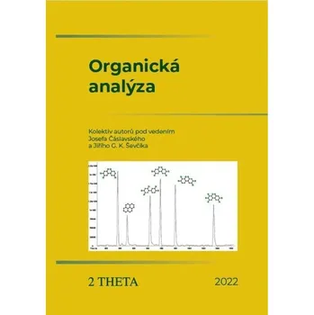 Chemie Organická analýza - Josef Čáslavský, Jiří G.K. Ševčík