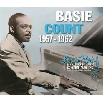 Zahraniční hudba 2CD Count Basie: 1957-1962, Live in Paris 2015
