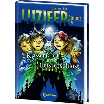 Luzifer junior (Band 15) - Klassenfahrt ins Geisterschloss - Till, Jochen