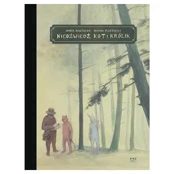 Komiks pro dospělé Niedźwiedź, kot i królik - Maria Rostocka