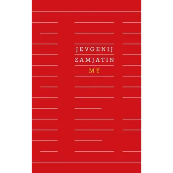 My - Jevgenij Zamjatin (E-Kniha)