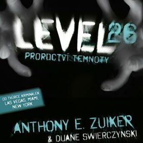 Obrázek k inzerátu: Level 26: Proroctví temnoty (Anthony E. Zuiker)