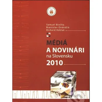 Umění Médiá a novinári na Slovensku 2010