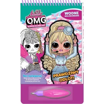 První čtění Prawdziwy odlot. L.O.L. Surprise! Wodne kolorowanie - opracowanie zbiorowe