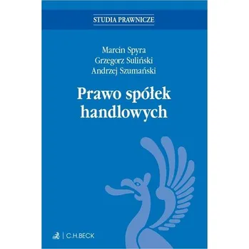 Učebnice Prawo spółek handlowych - Szumański Andrzej, Pyzioł Wojciech, Weiss Ireneusz