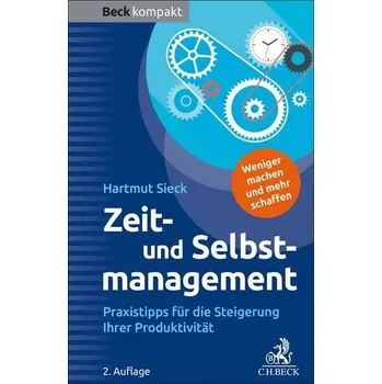 Zeit- und Selbstmanagement - Sieck, Hartmut