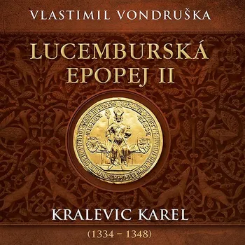 Lucemburská epopej II Audiokniha