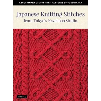 Japanese Knitting Stitches from Tokyo's Kazekobo Studio - Hatta, Yoko