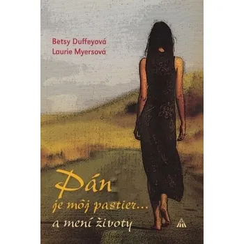 Kniha Pán je môj pastier... - Betsy Duffey