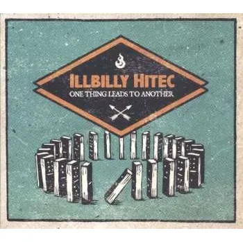 Zahraniční hudba CD Illbilly Hitec: One Thing Leads To Another 2017