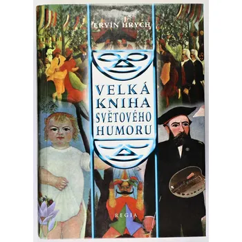 Velká kniha světového humoru - Ervín Hrych