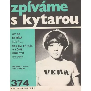 Zpíváme s kytarou 374 - Věra Špinarová