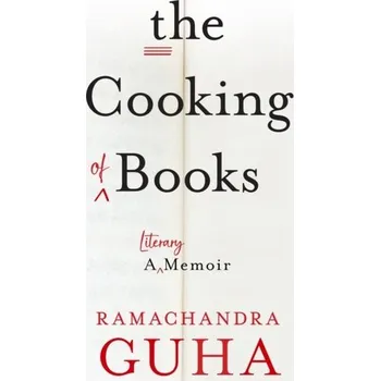 Populárně naučná literatura pro dospělé The Cooking of Books - Guha, Ramachandra