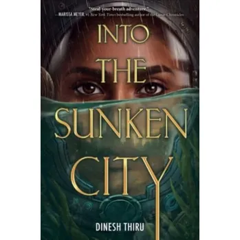 Into the Sunken City - Thiru, Dinesh
