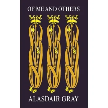 Cestování Of Me and Others - Alasdair Gray