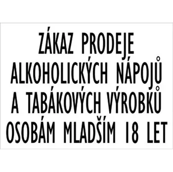 Plechová cedule Zákaz prodeje alkoholických a tabákových výrobků osobám mladším 18 let