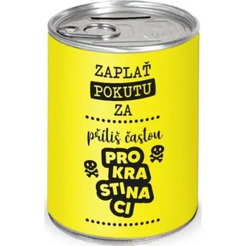 Pokladnička Nekupto Humorná pokladnička - Příliš častá prokrastinace