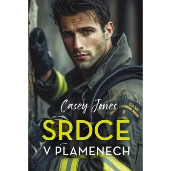 Kniha Srdce v plamenech - Casey Jones (E-Kniha)