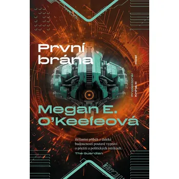 První brána - Megan E. O'Keefeová