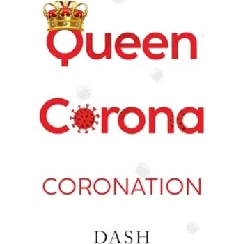 Literární biografie Queen Corona Coronation - Dash, Mike