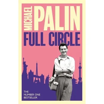 Cestování Full Circle - Palin, Michael