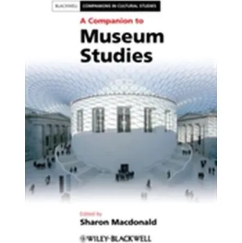 Kniha A Companion to Museum Studies