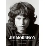 The Collected Works of Jim Morrison - Morrison, Jim