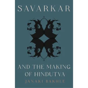 Cizojazyčná kniha Savarkar and the Making of Hindutva - Bakhle, Janaki