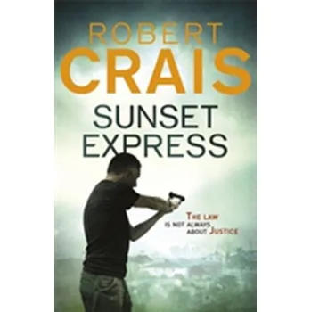 Sunset Express - Robert Crais