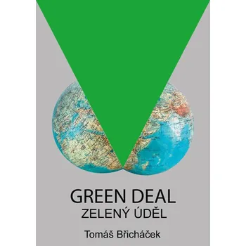 Green Deal: Zelený úděl - Tomáš Břicháček (2024, brožovaná)