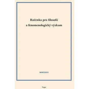 Ročenka pro filosofii a fenomenologický výzkum 2023, sv. XIII - Jaroslav Novotný