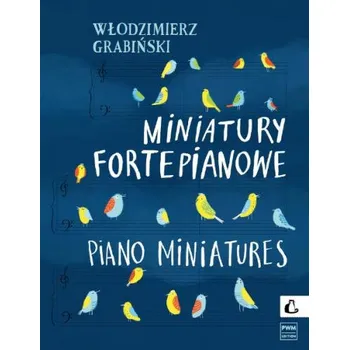 Alenuty Włodzimierz Grabiński - Miniatury fortepianowe