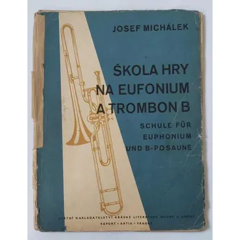 Josef Michálek - Škola hry na eufonium a trombom B