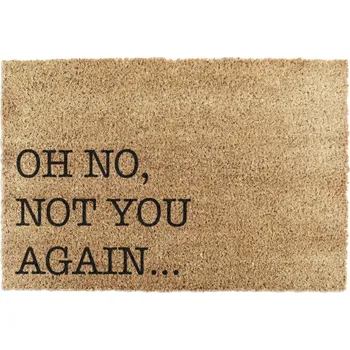Rohožka Rohožka z kokosového vlákna 40x60 cm Oh No Not You Again – Artsy Doormats ID_1235854