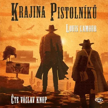 Krajina pistolníků Audiokniha: MP3 ke stažení