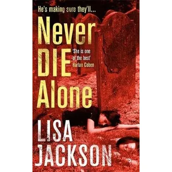 Učebnice Never Die Alone - Jackson, Lisa