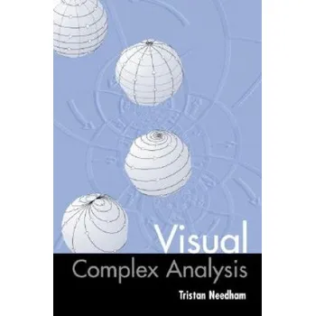 Cizojazyčná kniha Visual Complex Analysis – Needham,Tristan (Associate Professor,University of San Francisco) (EN)