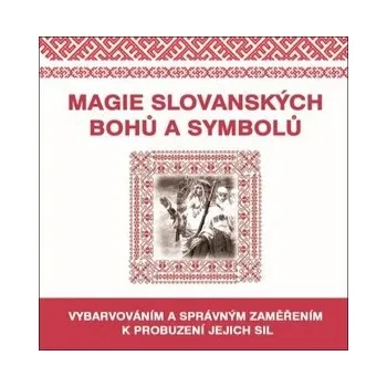 Magie slovanských Bohů a symbolů