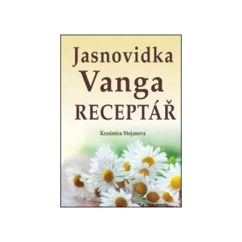 Jasnovidka Vanga - Receptář