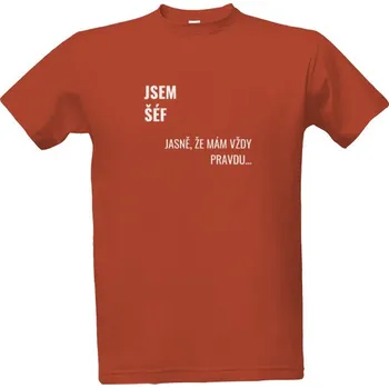 Tričko s potiskem Jsem šéf pánské