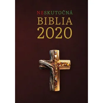 Neskutočná Biblia 2020 - Tomáš Szabó