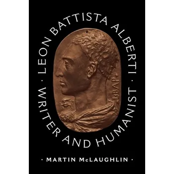 Leon Battista Alberti - McLaughlin, Martin