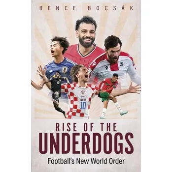 Rise of the Underdogs - Bocsak, Bence
