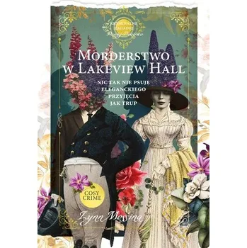 Morderstwo w Lakeview Hall. Kryminalne zagadki... - Messina, Lynn