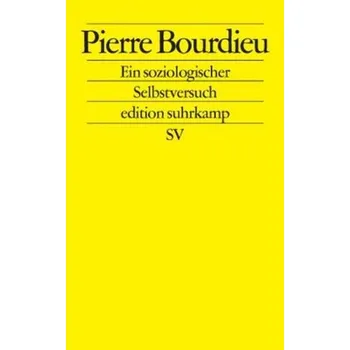 Pierre Bourdieu, Ein soziologischer Selbstversuch - Seghers, Anna